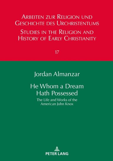 Jordan Almanzar, Gerd Lüdemann - He Whom a Dream Hath Possessed, Inbunden