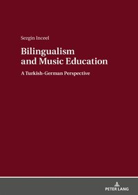 bokomslag Bilingualism and Music Education