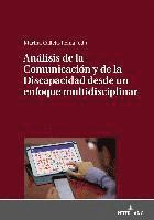 Anlisis de la Comunicacin y de la Discapacidad desde un enfoque multidisciplinar 1