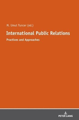 Mehmet Umut Tuncer - International Public Relations, Inbunden
