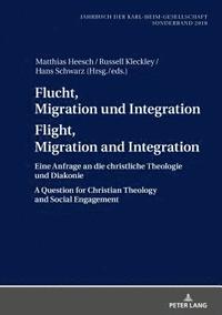 bokomslag Flucht, Migration und Integration Flight, Migration and Integration