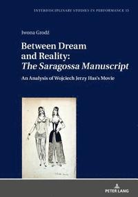 bokomslag Between Dream and Reality: The Saragossa Manuscript