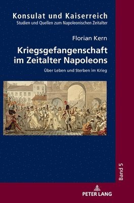 bokomslag Kriegsgefangenschaft im Zeitalter Napoleons