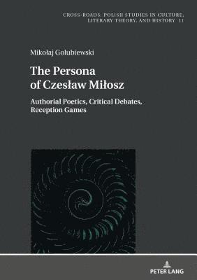 The Persona of Czesaw Miosz 1