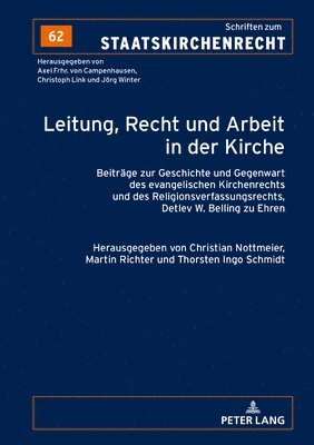 Christian Nottmeier, Martin Richter, Thorsten Ingo Schmidt - Leitung, Recht und Arbeit in der Kirche, Inbunden