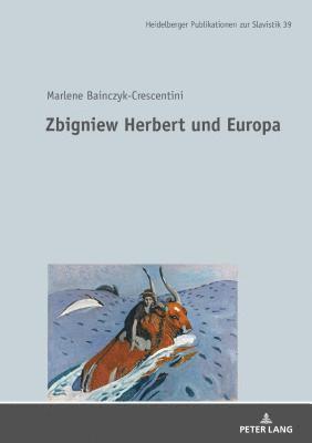 Zbigniew Herbert Und Europa 1