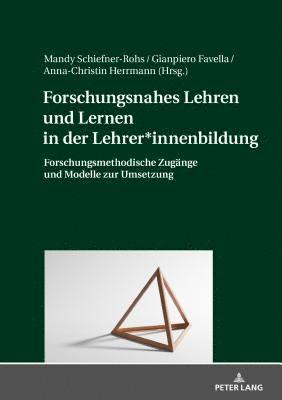 bokomslag Forschungsnahes Lehren Und Lernen in Der Lehrer*innenbildung