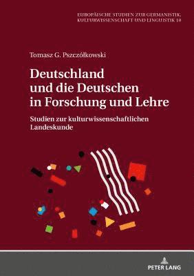 bokomslag Deutschland Und Die Deutschen in Forschung Und Lehre