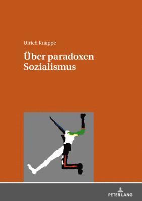 Ueber paradoxen Sozialismus 1