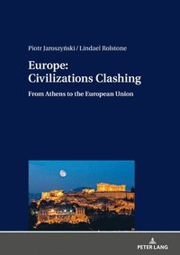 bokomslag Europe: Civilizations Clashing