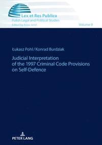 bokomslag Judicial Interpretation of the 1997 Criminal Code Provisions on Self-Defence