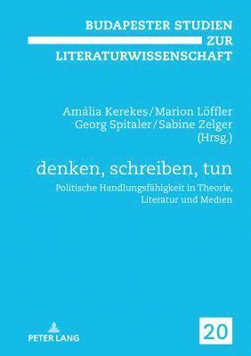 Magdolna Orosz, Amália Kerekes, Marion Löffler, Georg Spitaler, Sabine Zelger - denken, schreiben, tun, Inbunden