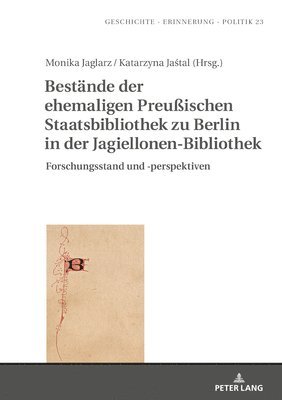 bokomslag Bestaende der ehemaligen Preußischen Staatsbibliothek zu Berlin in der Jagiellonen-Bibliothek