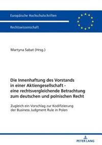 bokomslag Die Innenhaftung des Vorstands in einer Aktiengesellschaft - eine rechtsvergleichende Betrachtung zum deutschen und polnischen Recht
