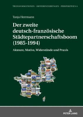 Der zweite deutsch-franzoesische Staedtepartnerschaftsboom (1985-1994) 1