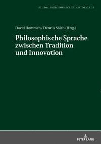 bokomslag Philosophische Sprache Zwischen Tradition Und Innovation