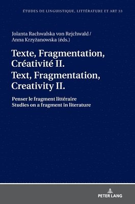 bokomslag Texte, Fragmentation, Crativit II / Text, Fragmentation, Creativity II