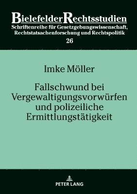 bokomslag Fallschwund bei Vergewaltigungsvorwuerfen und polizeiliche Ermittlungstaetigkeit