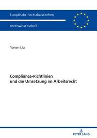 bokomslag Compliance-Richtlinien und die Umsetzung im Arbeitsrecht
