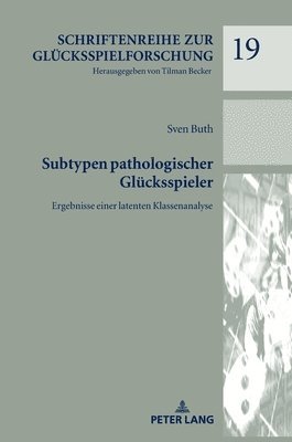 Sven Buth - Subtypen pathologischer Gluecksspieler, Inbunden