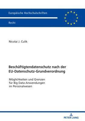 Beschaeftigtendatenschutz nach der EU-Datenschutz-Grundverordnung 1