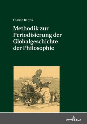 Methodik zur Periodisierung der Globalgeschichte der Philosophie 1