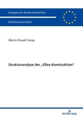 Strukturanalyse der &quot;Elfes-Konstruktion&quot; 1