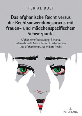 bokomslag afghanische Recht versus die Rechtsanwendungspraxis mit frauen- und maedchenspezifischem Schwerpunkt