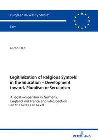 bokomslag Legitimization of Religious Symbols in the Education - Development towards Pluralism or Secularism