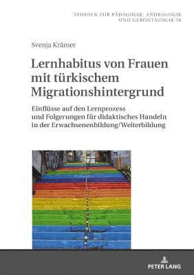 Svenja Krämer, Bernd Käpplinger - Lernhabitus von Frauen mit tuerkischem Migrationshintergrund, Inbunden