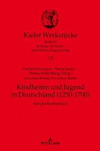 bokomslag Kindheiten und Jugend in Deutschland (1250-1700)