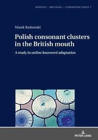 bokomslag Polish consonant clusters in the British mouth