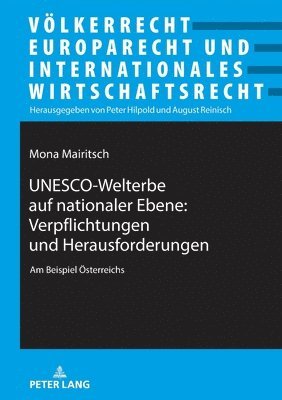 Mona Mairitsch, August Reinisch - UNESCO-Welterbe auf nationaler Ebene, Häftad