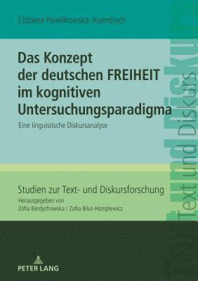 bokomslag Das Konzept der deutschen FREIHEIT im kognitiven Untersuchungsparadigma