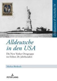 bokomslag Alldeutsche in den USA