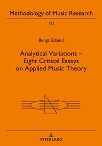 bokomslag Analytical Variations - Eight Critical Essays on Applied Music Theory