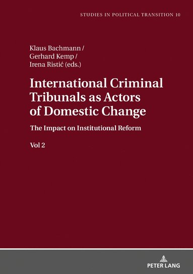 bokomslag International Criminal Tribunals as Actors of Domestic Change.