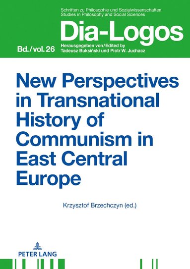 bokomslag New Perspectives in Transnational History of Communism in East Central Europe