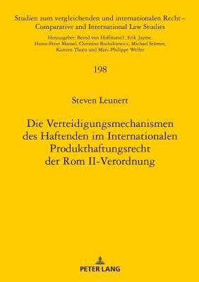 bokomslag Die Verteidigungsmechanismen Des Haftenden Im Internationalen Produkthaftungsrecht Der ROM II-Verordnung