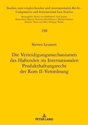 bokomslag Die Verteidigungsmechanismen Des Haftenden Im Internationalen Produkthaftungsrecht Der ROM II-Verordnung