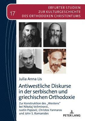 Julia Anna Lis, Vasilios N Makrides - Antiwestliche Diskurse in der serbischen und griechischen Orthodoxie, Inbunden