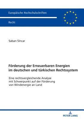 bokomslag Foerderung der Erneuerbaren Energien im deutschen und tuerkischen Rechtssystem