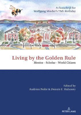 bokomslag Living by the Golden Rule: Mentor - Scholar - World Citizen