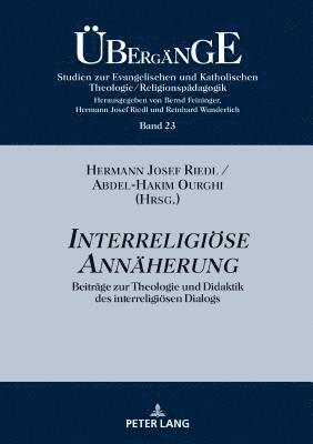 Hermann Josef Riedl, Abdel-Hakim Ourghi - Interreligioese Annaeherung, Inbunden