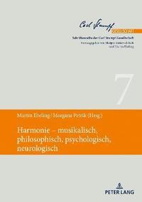bokomslag Harmonie - Musikalisch, Philosophisch, Psychologisch, Neurologisch