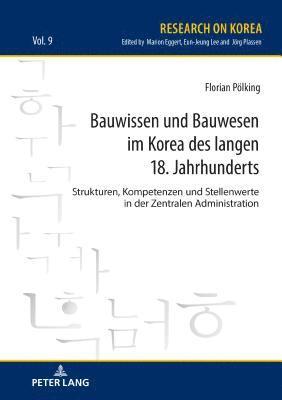 bokomslag Bauwissen und Bauwesen im Korea des langen 18. Jahrhunderts