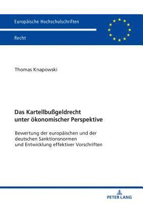 Thomas Knapowski - Kartellbußgeldrecht unter oekonomischer Perspektive, Häftad