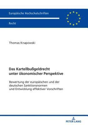 bokomslag Das Kartellbugeldrecht unter oekonomischer Perspektive