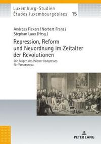 bokomslag Repression, Reform und Neuordnung im Zeitalter der Revolutionen