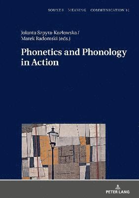 bokomslag Phonetics and Phonology in Action